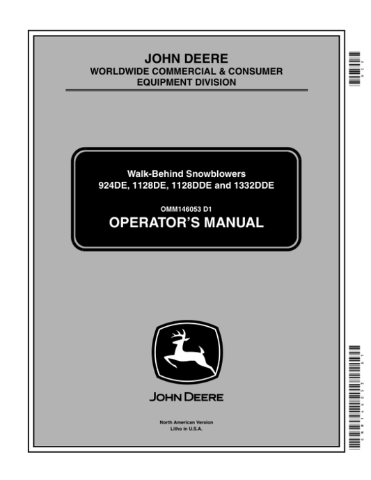 John Deere 924DE, 1128DE, 1128DDE, 1332DDE Walk-Behind Snowblowers (210001-) Operator’s Manual (OMM146053) Workshop Guide