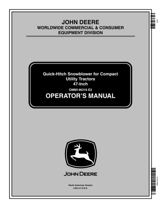 John Deere 47-Inch Quick-Hitch Snowblower Compatible with 4010, 4100 & 4115 Compact Utility Tractors North America (010001- ) Operator’s Manual (OMM146316) Workshop Guide