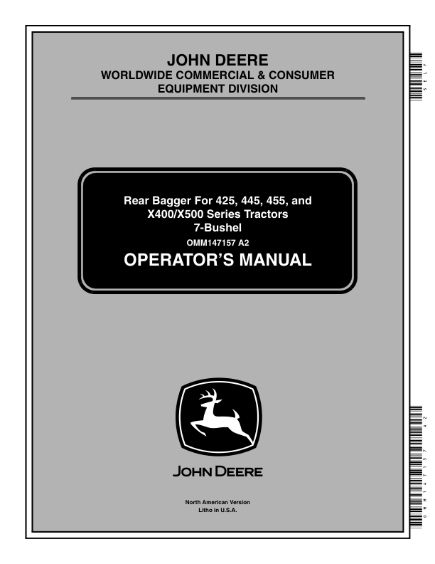 John Deere Rear Bagger for 425, 445, 455, X400/X500 Series Tractors 7-Bushel W/Click N Go Operator’s Manual (OMM147157) Workshop Guide