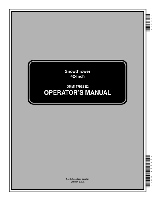 John Deere 42 Inch Snowthrower for Yard & Garden Tractors (010001-) Operator’s Manual (OMM147962) Workshop Guide