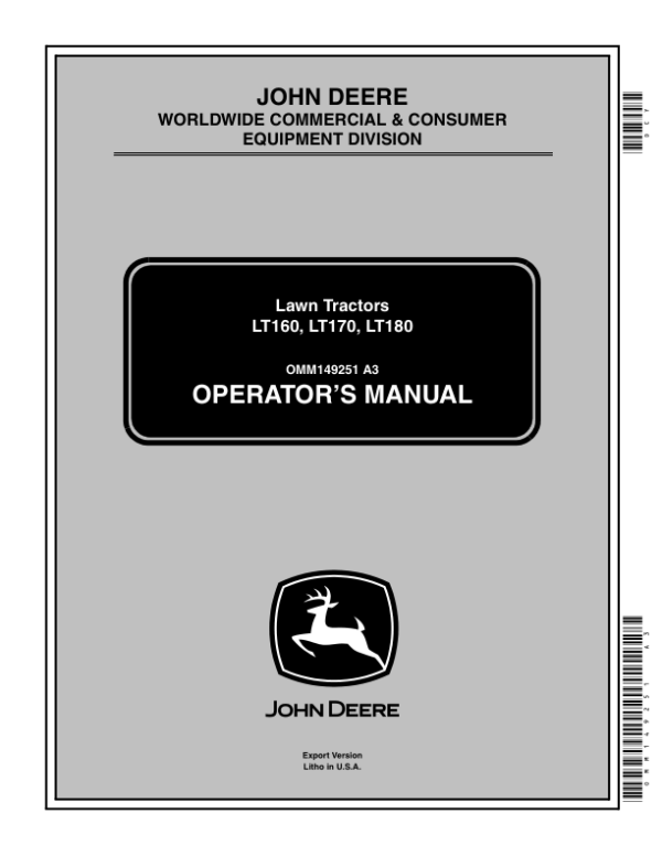 John Deere LT160, LT170, LT180 Lawn Tractors Operator’s Manual (OMM149251) Workshop Guide