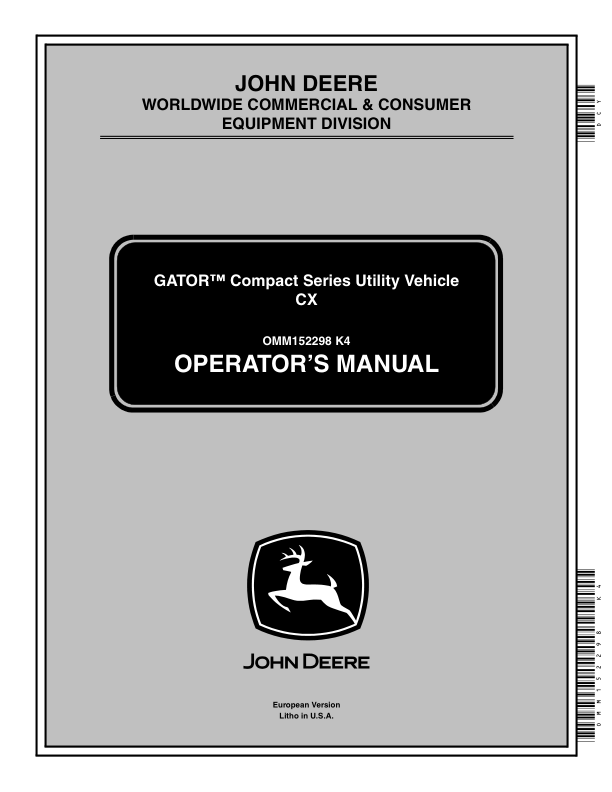 John Deere CX Gator Utility Vehicle Operator’s Manual (OMM152298) Workshop Guide