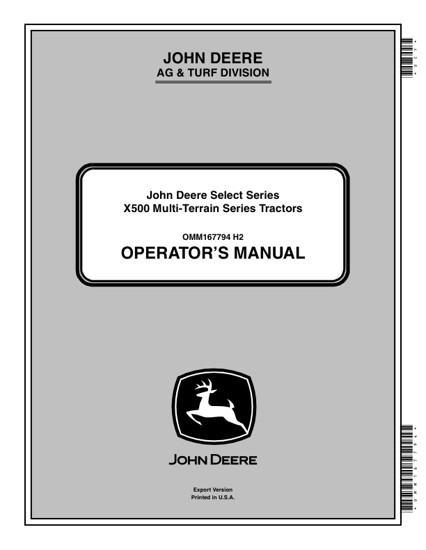 John Deere Select Series X500 Multi-Terrain Series Tractors (EX) Operator’s Manual (OMM167794) Workshop Guide