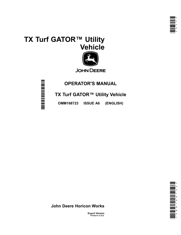 John Deere TX Turf Gator Utility Vehicle Export Edition (070001-) Operator’s Manual (OMM168723) Workshop Guide