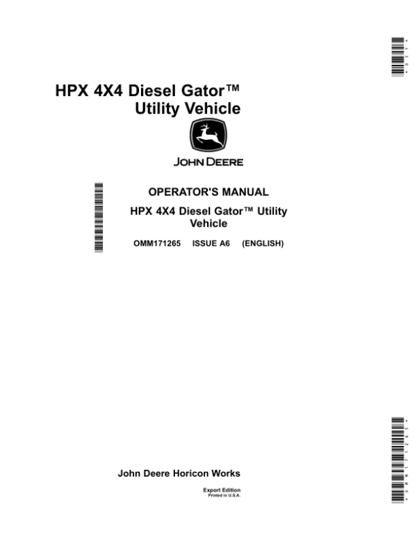 John Deere HPX 4×4 Diesel Gator Utility Vehicle Export Edition (120001-) Operator’s Manual (OMM171265) Workshop Guide