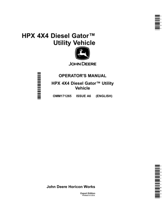 John Deere HPX 4×4 Diesel Gator Utility Vehicle Export Edition (120001-) Operator’s Manual (OMM171265) Workshop Guide
