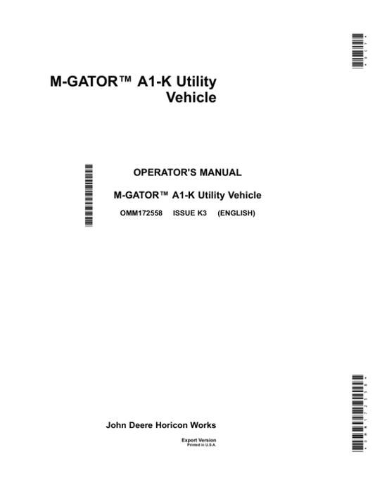 John Deere M-GATOR A1-K Utility Vehicle (110001-) Operator’s Manual (OMM172558) Workshop Guide