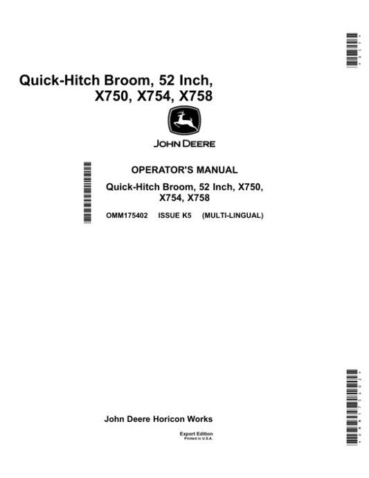 John Deere 52 Inch Quick-Hitch Broom Export Edition (022001-) (for X750, X754 & X758 Tractors with Serial No. 040001-) Operator’s Manual (OMM175402) Workshop Guide