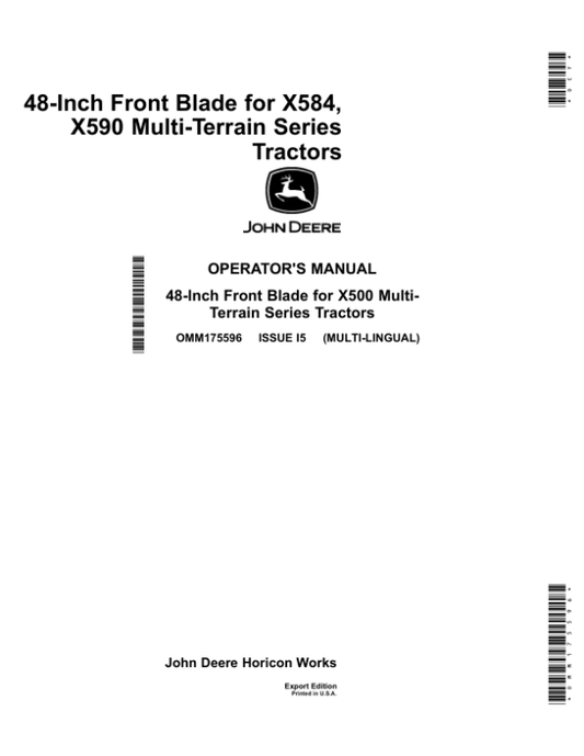 John Deere 48 Inch Front Bladefor X584 & X590Multi-Terrain Series Tractors Export Edition (010001- ) Operator’s Manual (OMM175596) Workshop Guide