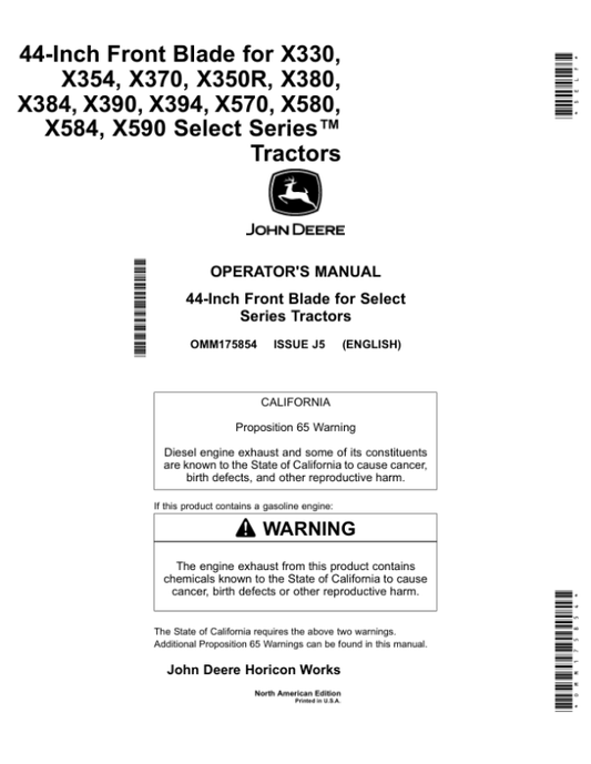 John Deere 44 Inch Front Bladefor X330 X354 X370 X350R X380X384 X390 X394 X570 X580 X584X590 Select Series Tractors North America (010001- ) Operator’s Manual (OMM175854) Workshop Guide