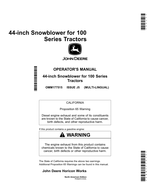 John Deere 44 Inch Snowblowersfor w/L100, LA100 & D100 Series Tractors Only avilable as Multi-Lingual document.English / French North America (010001-) Operator’s Manual (OMM177515) Workshop Guide