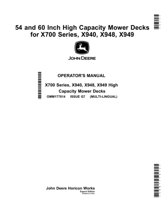 John Deere 54, 60 Inch High Capacity Mower Decks for X700 Series, X940, X948, X949 (Export Edition)(s,n. 040001-) Operator’s Manual (OMM177814) Workshop Guide