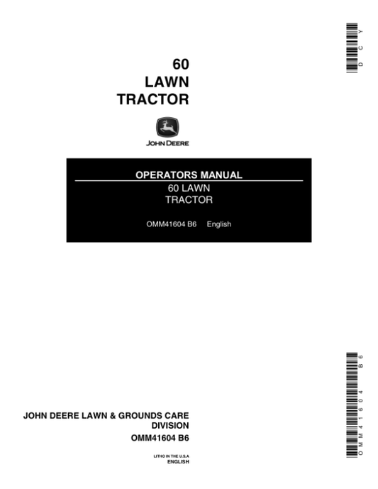 John Deere 60 Lawn Tractors North America (000001-008000) Operator’s Manual (OMM41604) Workshop Guide