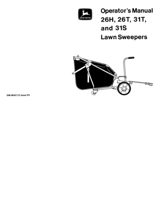 John Deere 26H, 26T, 31T, 31S Lawn Sweepers Operator’s Manual (OMM45112) Workshop Guide