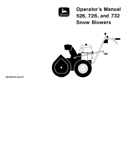 John Deere 526, 726, 732 Snow Blowers (008971-) Operator’s Manual (OMM45530) Workshop Guide