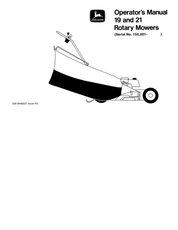John Deere 19, 21-Inch Rotary Mower (150001-) Operator’s Manual (OMM46022) Workshop Guide