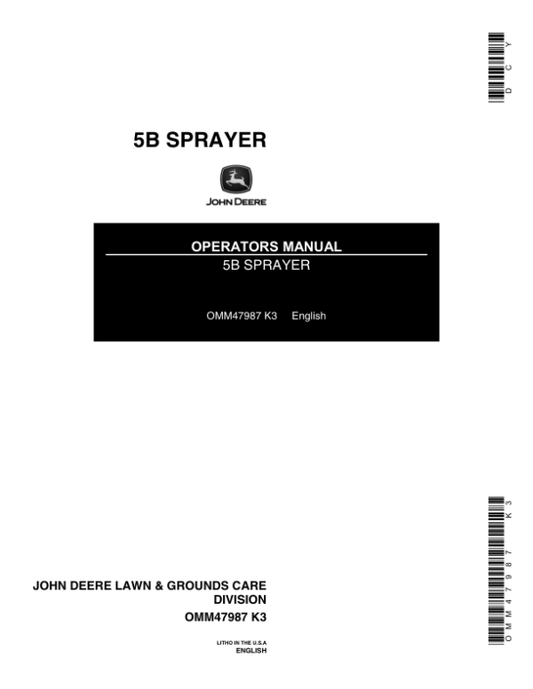 John Deere 5B Sprayer (-080000) Operator’s Manual (OMM47987) Workshop Guide