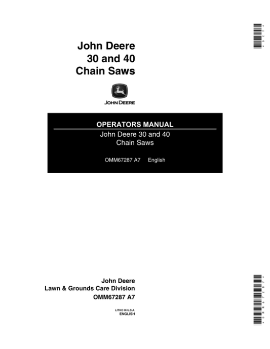 John Deere 30, 40V Chain Saw (Includes OMM95226) Operator’s Manual (OMM67287) Workshop Guide