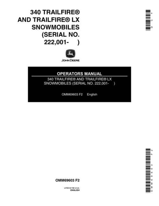 John Deere 340 Trailfire & Trailfire LX Snowmobiles (222001- ) Operator’s Manual (OMM69603) Workshop Guide