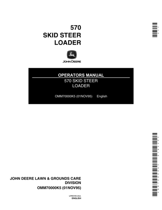 John Deere 570 Skid Steers Operator’s Manuals (OMM70000) Workshop Guide