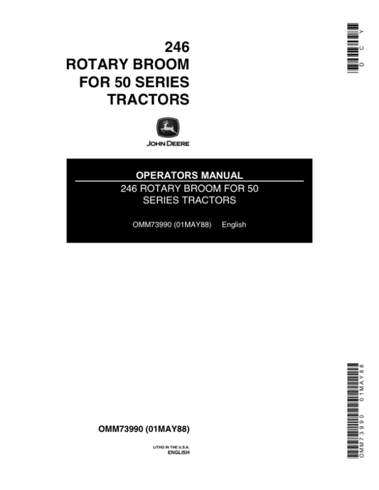 John Deere 246 Rotary Broom for 50 Series Tractors Operator’s Manual (OMM73990) Workshop Guide