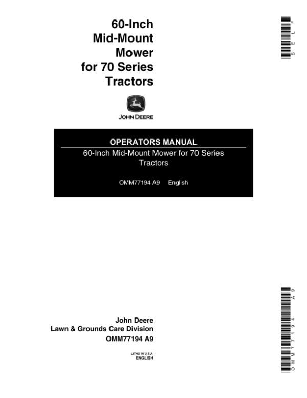 John Deere 60-Inch Mid-Mount Mower for 70 Series Tractors Operator’s Manual (OMM77194) Workshop Guide