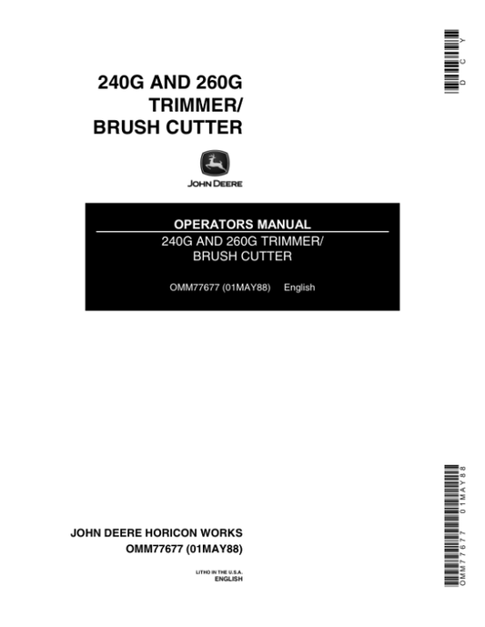 John Deere 240G, 260G Trimmer/Brushcutter (Subs with OMM122063) Operator’s Manual (OMM77677) Workshop Guide