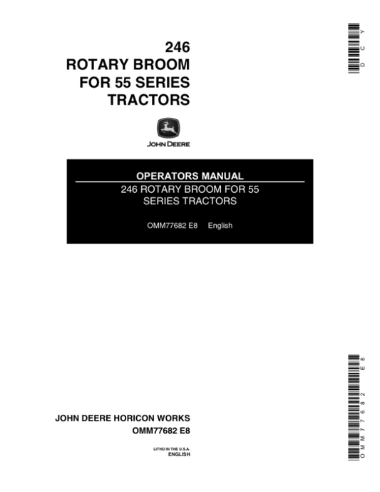 John Deere 246 Rotary Broom for 55 Series Tractors Operator’s Manual (OMM77682) Workshop Guide