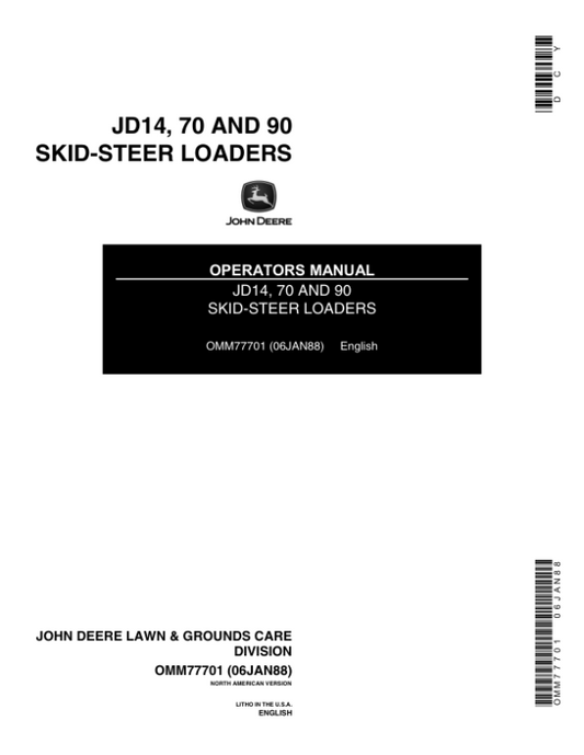 John Deere 14, 70, 90 Skid Steers Operator’s Manuals (OMM77701) Workshop Guide
