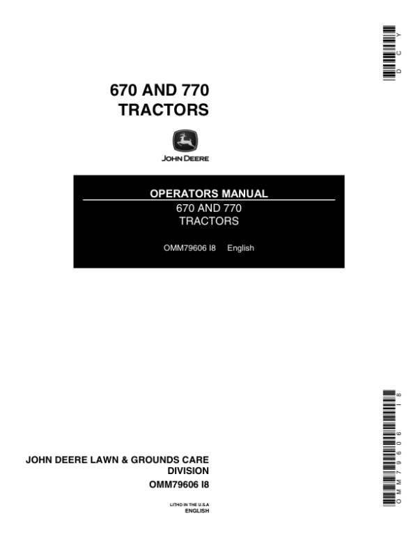 John Deere 670, 770 Compact Utility Tractors Operator’s Manual (OMM79606) Workshop Guide