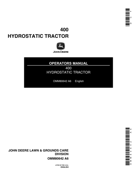 John Deere 400 Hydrostatic Tractor (055001- ) Operator’s Manual (OMM80642) Workshop Guide