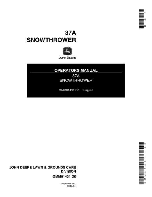 John Deere 37A Snow Thrower (370001-537000) Operator’s Manual (OMM81431) Workshop Guide