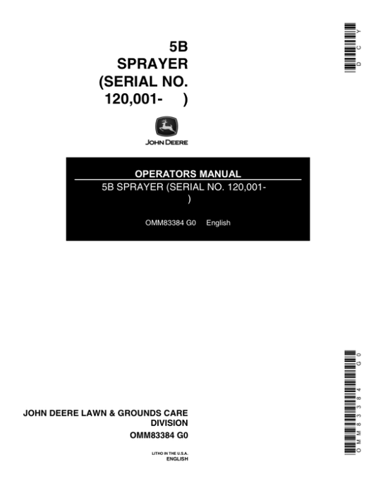 John Deere 5B Sprayer (120071-) Operator’s Manual (OMM83384) Workshop Guide