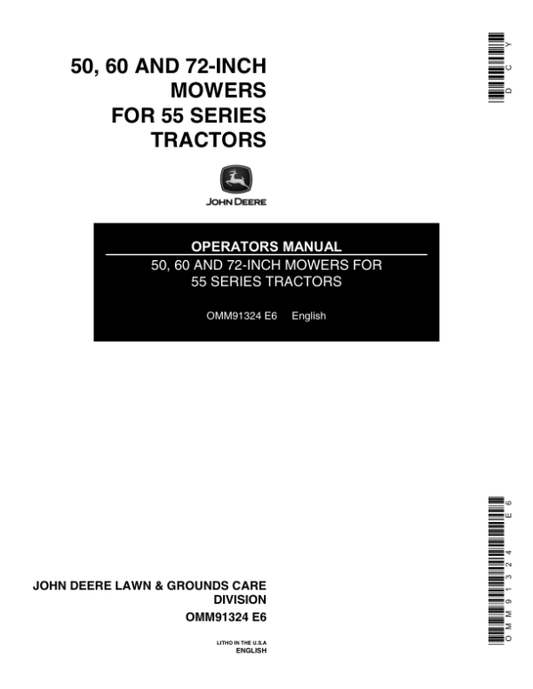 John Deere 50, 60 & 72 Inch Mowers (55 Series Tractors) Operator’s Manual (OMM91324) Workshop Guide