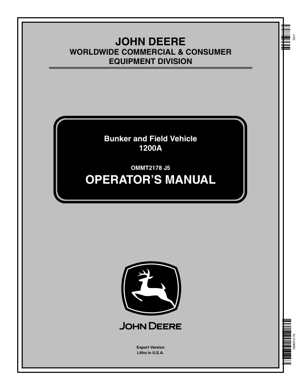John Deere 1200A Bunker Rake Export Edition (010001-150000) Operator’s Manual (OMMT2178) Workshop Guide