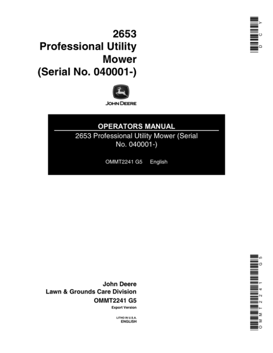 John Deere 2653 Professional Utility Mower (040001-) Operator’s Manual (OMMT2241) Workshop Guide