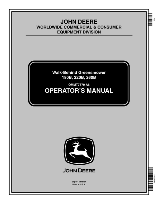 John Deere 180B, 220B, 260B Walk-Behind Greensmower (010001-) Operator’s Manual (OMMT7379) Workshop Guide