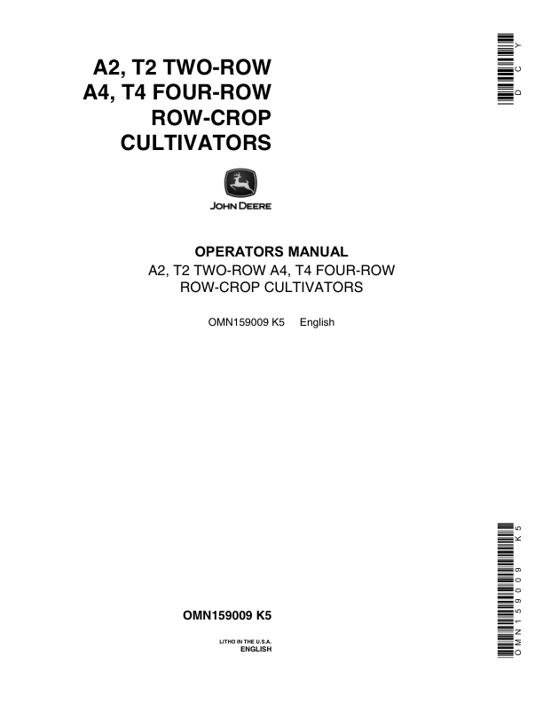 John Deere A2, T2 Two-Row, A4, T4 Four-Row Crop Cultivators Operator’s Manual (OMN159009) Workshop Guide