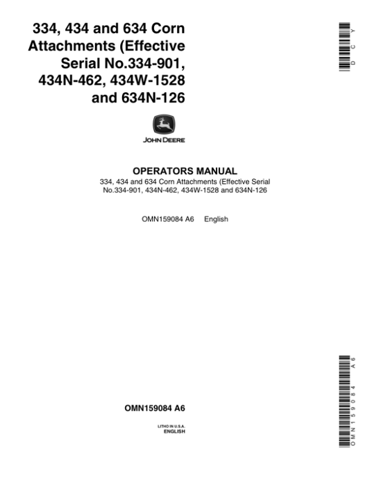 John Deere 334 (000901-), 434 N (000462-), 434 W (0001528-), 634 N (000126-) Corn Attachments Operator’s Manual (OMN159084) Workshop Guide