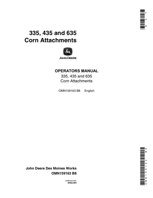 John Deere 335, 435, 635 Corn Attachment Operator’s Manual (OMN159163) Workshop Guide