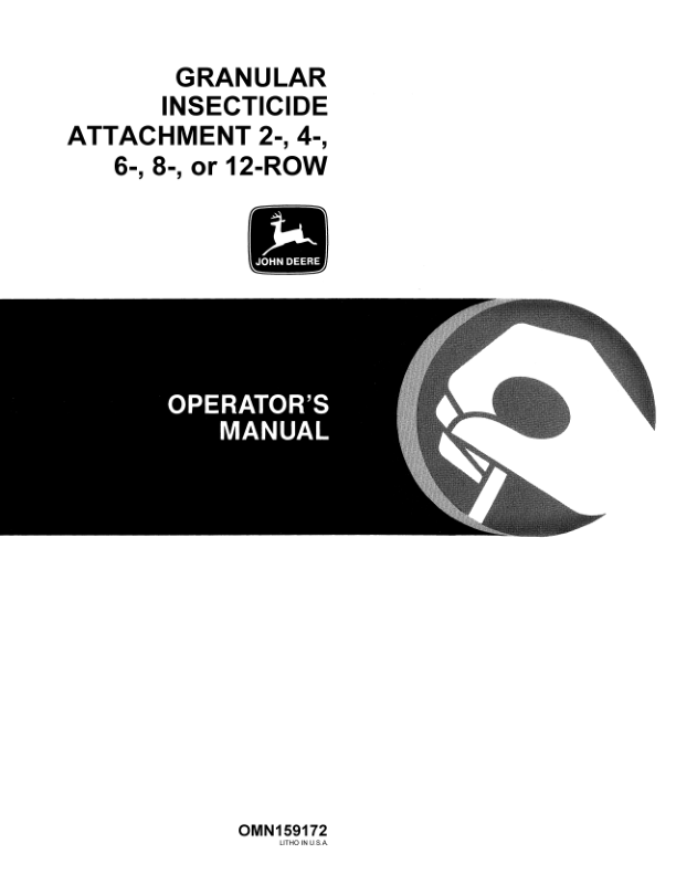 John Deere Granular Insecticide Attachment Operator’s Manual (OMN159172) Workshop Guide