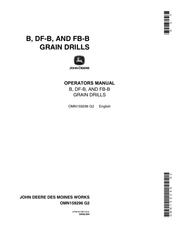 John Deere B, DF-B, FB-B Grain Drills (FB137B, FB157B, FB177B, FB168B, DF168B, 12×7 B, 14×7 B, 16×7 B, 18×7 B, 20×7 B, 16×8 B) Operator’s Manual (OMN159296) Workshop Guide
