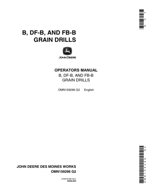 John Deere B, DF-B, FB-B Grain Drills (FB137B, FB157B, FB177B, FB168B, DF168B, 12×7 B, 14×7 B, 16×7 B, 18×7 B, 20×7 B, 16×8 B) Operator’s Manual (OMN159296) Workshop Guide