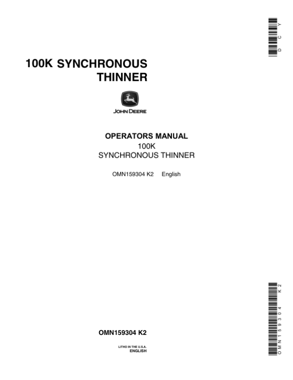 John Deere 100K Synchronous Thinner Operator’s Manual (OMN159304) Workshop Guide