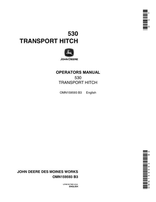 John Deere 530 Grain Drill Transport Hitch ( – 000601) Operator’s Manual (OMN159593) Workshop Guide