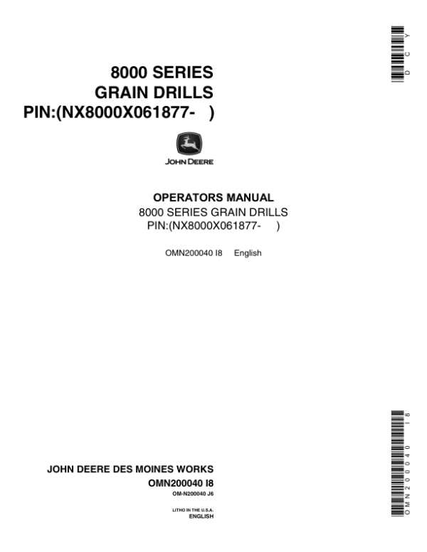 John Deere 8000 Series Grain Drills North America (061877- ) Operator’s Manual (OMN200040) Workshop Guide