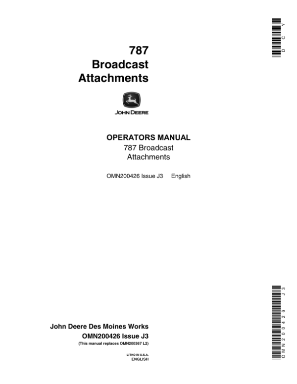 John Deere 787 Broadcast Attachments Operator’s Manual (OMN200426) Workshop Guide