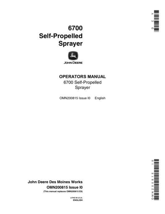John Deere 6700 Self-Propelled Sprayer ( -006000) Operator’s Manual (OMN200815) Workshop Guide