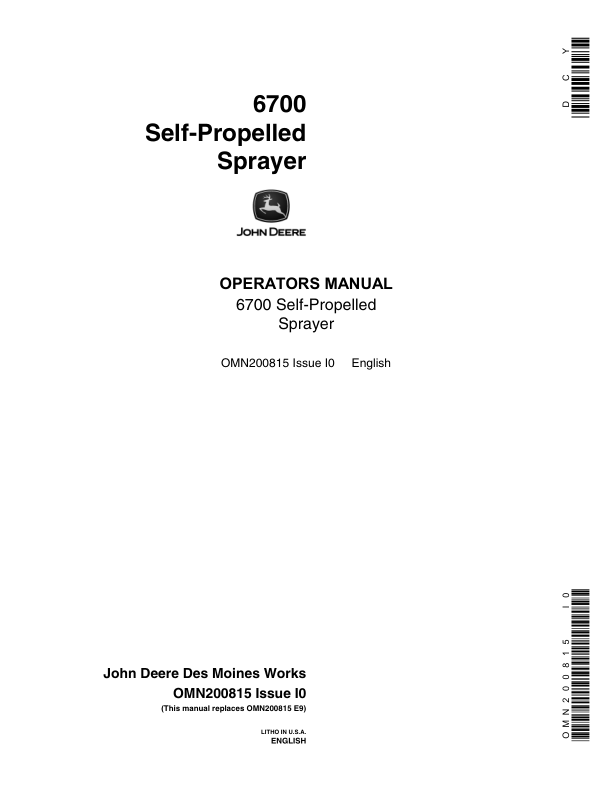 John Deere 6700 Self-Propelled Sprayer ( -006000) Operator’s Manual (OMN200815) Workshop Guide