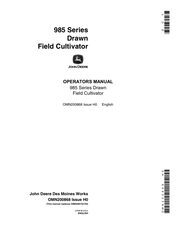 John Deere 985 Series Drawn Field Cultivator Operator’s Manual (OMN200868) Workshop Guide